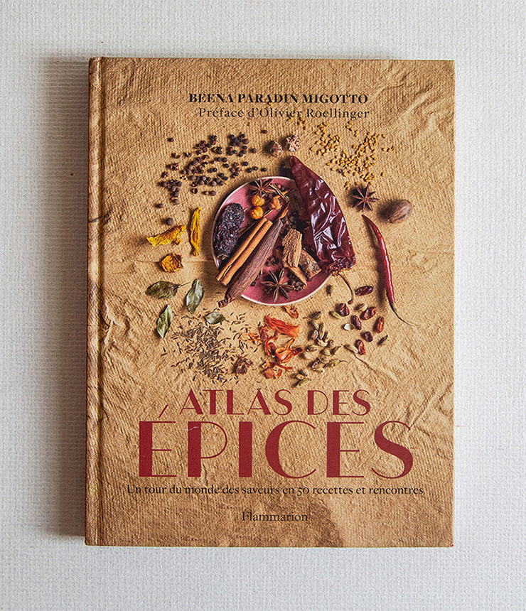 Atlas des Epices. Un tour du monde des saveurs en …
