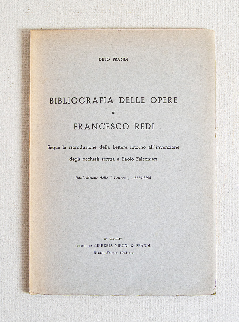 Bibliografia delle Opere di Francesco Redi. Segue la riproduzione della …