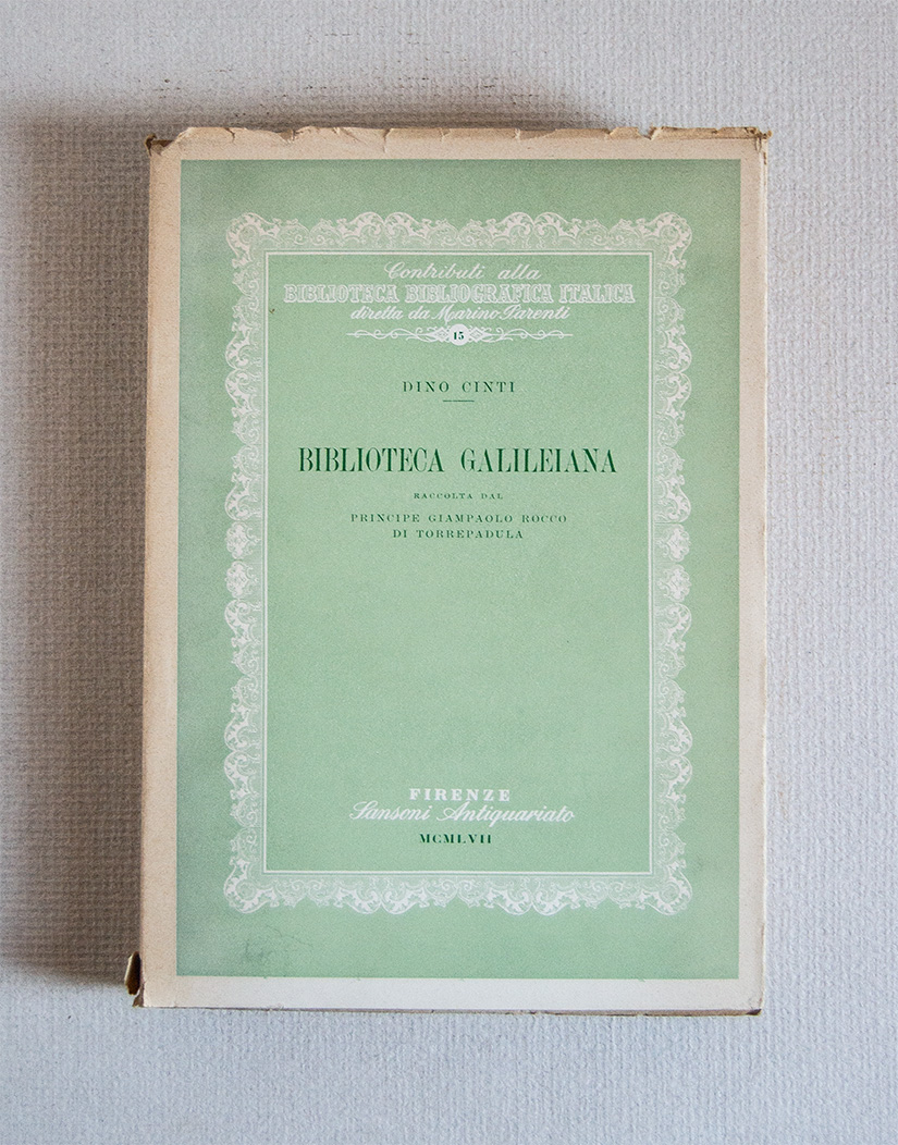 Biblioteca Galileiana raccolta dal Principe Giampaolo Rocco di Torrepadula.