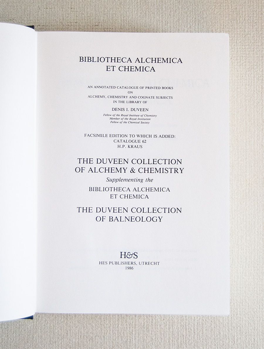 Bibliotheca Alchemica et Chemica. An annotated catalogue of printed books …
