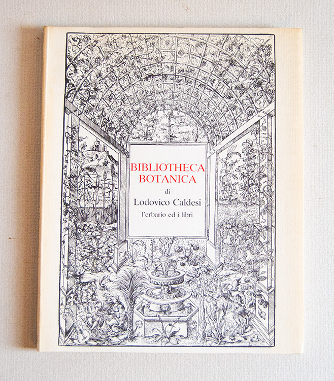 Bibliotheca Botanica Erbario e libri dal Cinquecento al Settecento del …