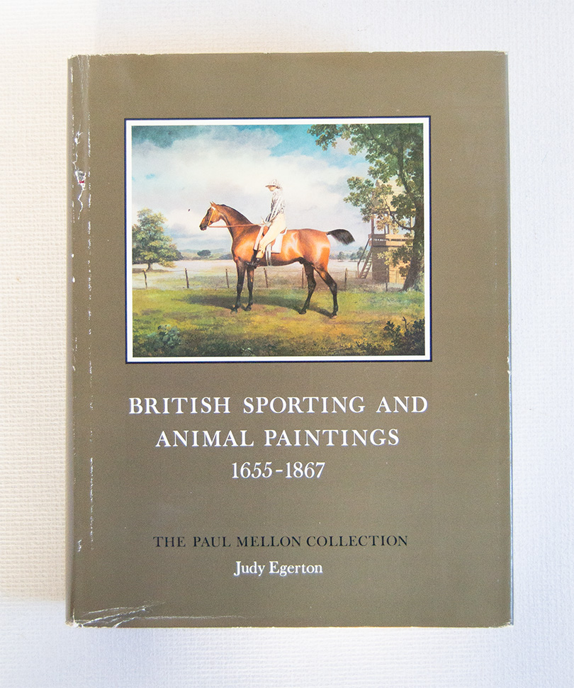 British Sporting and Animal Paintings 1655 - 1867.