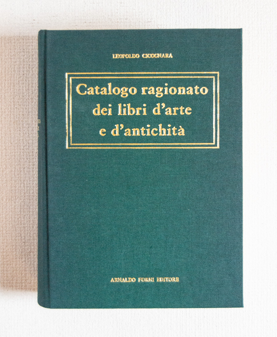 Catalogo ragionato dei libri d'arte e d'antichità