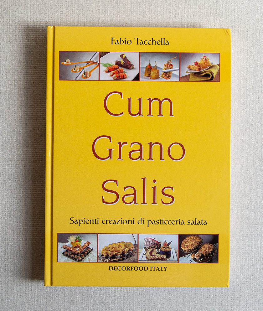 Cum grano salis. Sapienti creazioni di pasticceria salata
