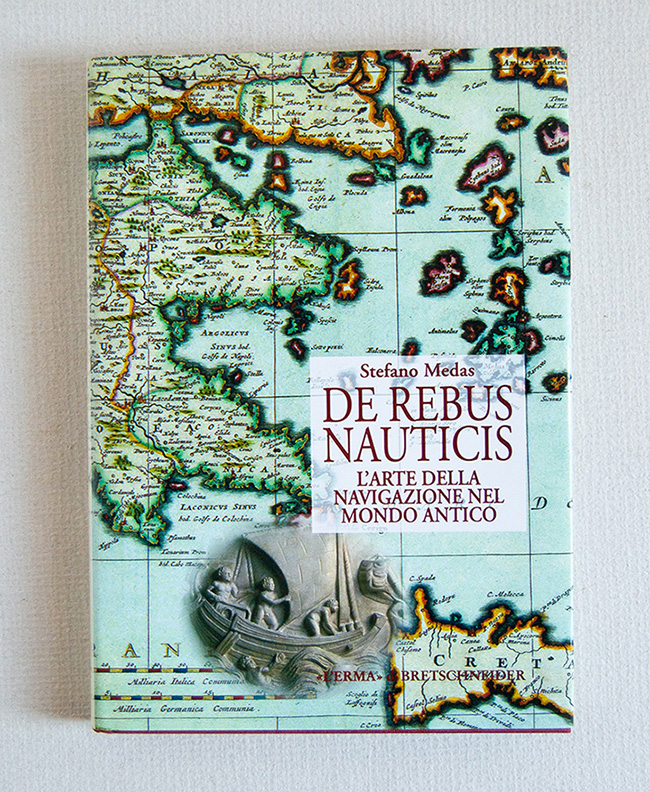 De rebus nauticis. L'arte della navigazione nel mondo antico.