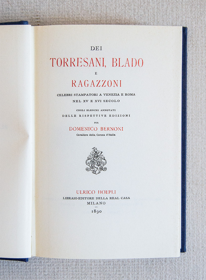 Dei Torresani, Blado e Ragazzoni celebri stampatori a Venezia e …
