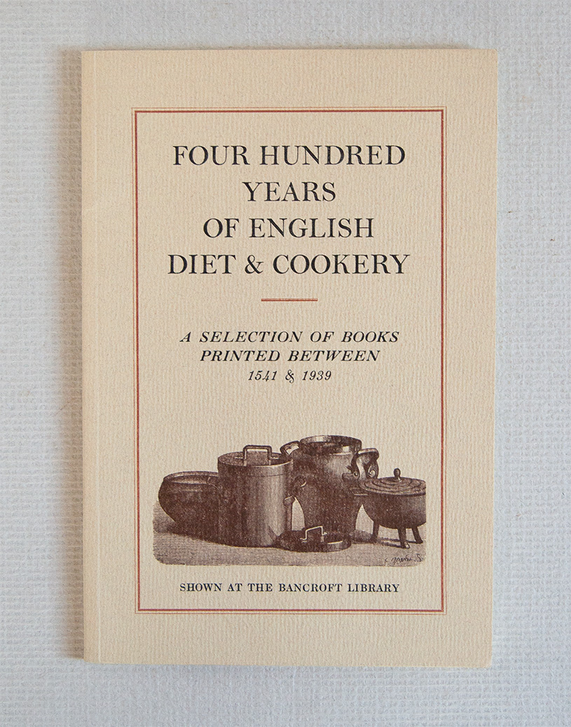 Four Hundred Years of English Diet & Cookery. A Selection …