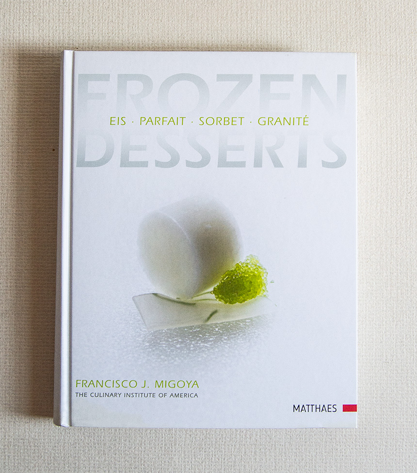 Frozen Desserts. Eis - Parfait - Sorbet - Granité