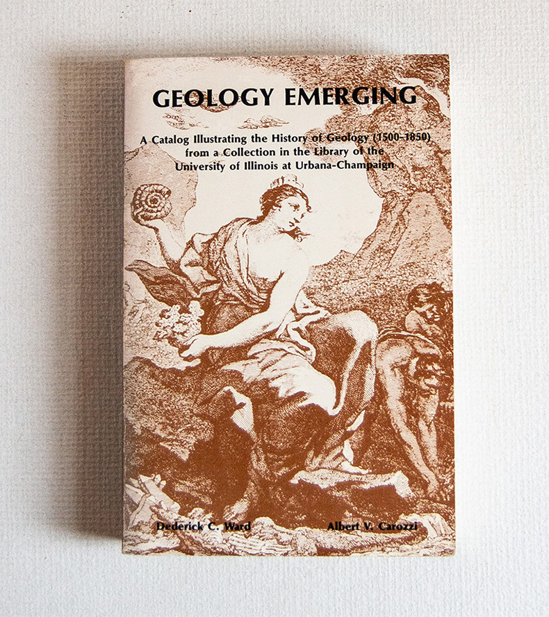 Geology Emerging. A Catalogue Illustrating the History of Geology (1500 …