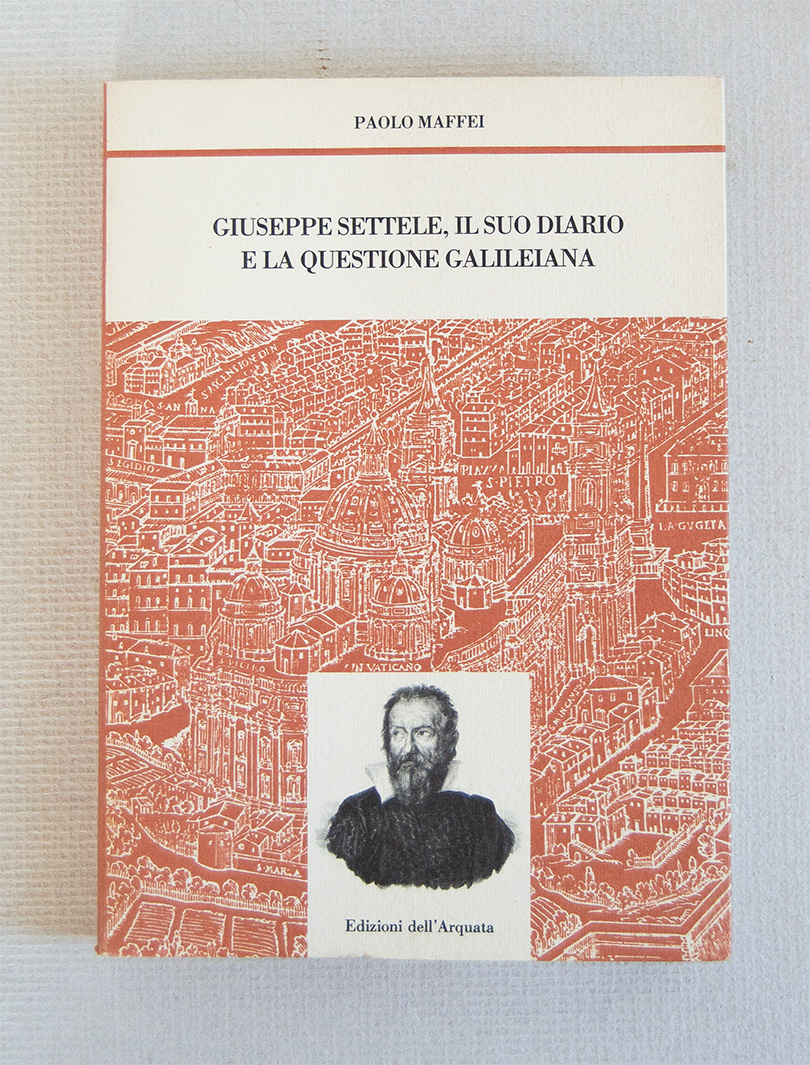 Giuseppe Settele, il suo diario e la questione galileiana.