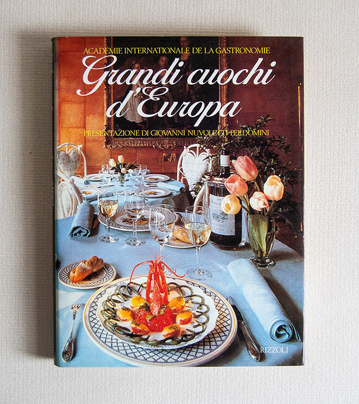 Grandi Cuochi d'Europa. Presentazione di Giovanni Nuvoletti Perdomini