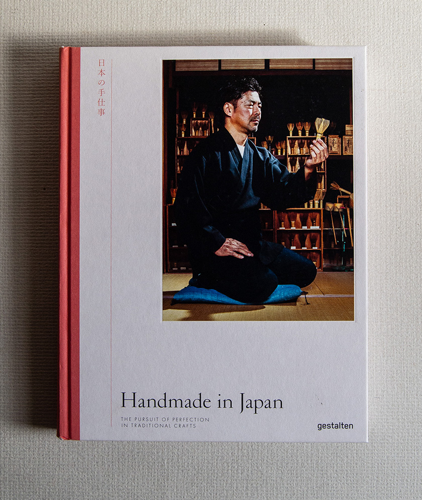 Handmade in Japan. The pursuit of perfection in traditional crafts