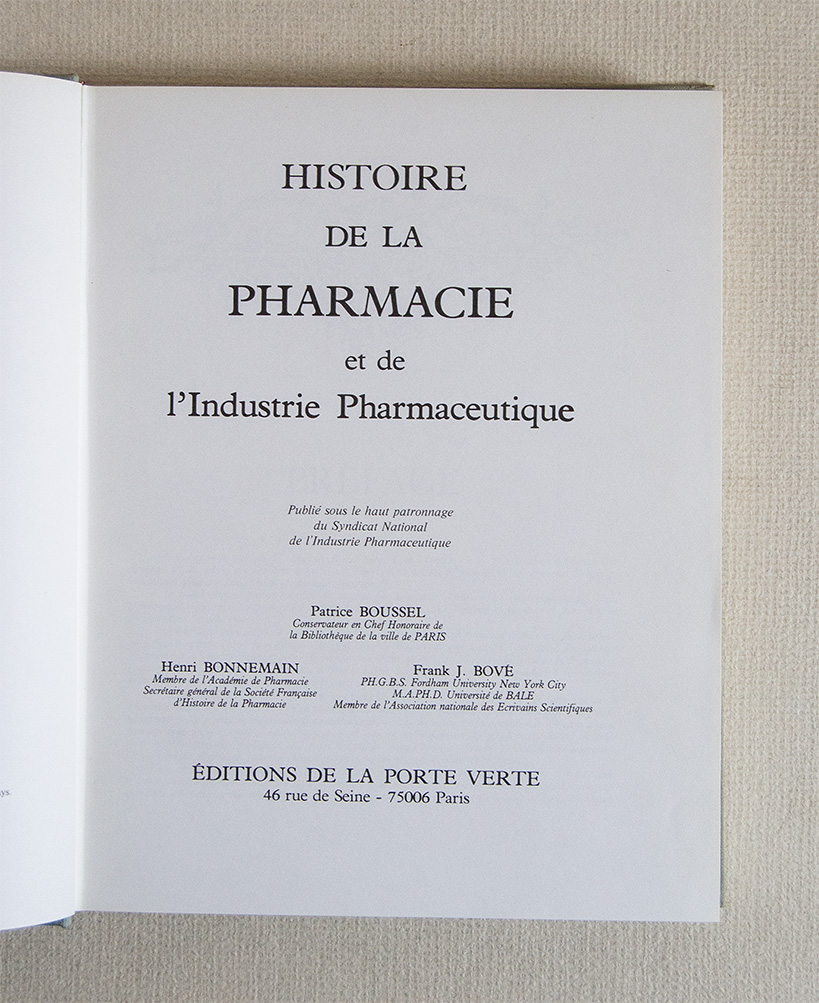 Histoire de la Pharmacie e de l'Industrie Pharmaceutique.