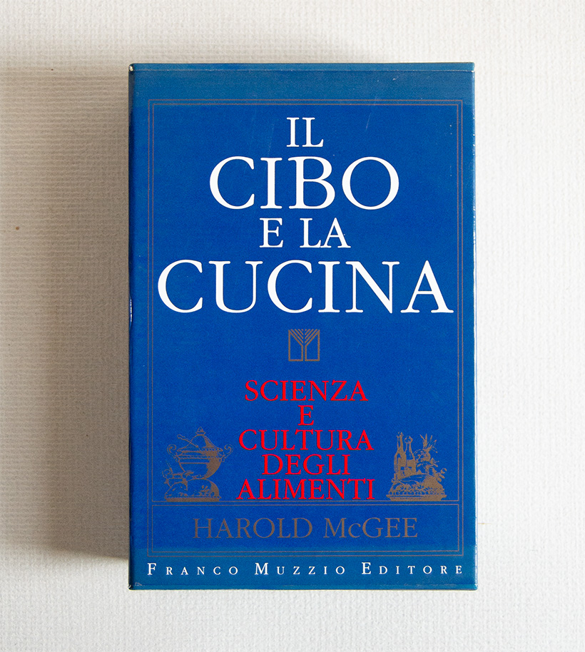 Il Cibo e la Cucina. Scienza e cultura degli alimenti