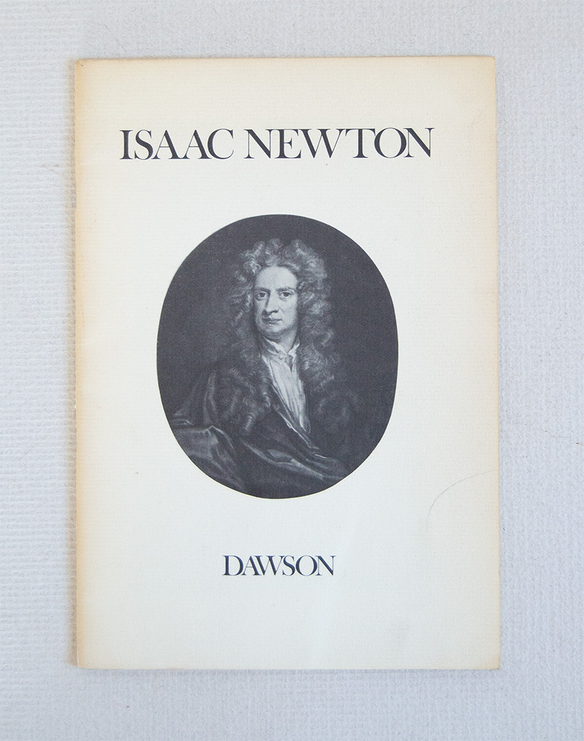 Isaac Newton A Catalogue of Rare Books & One Manuscripts.