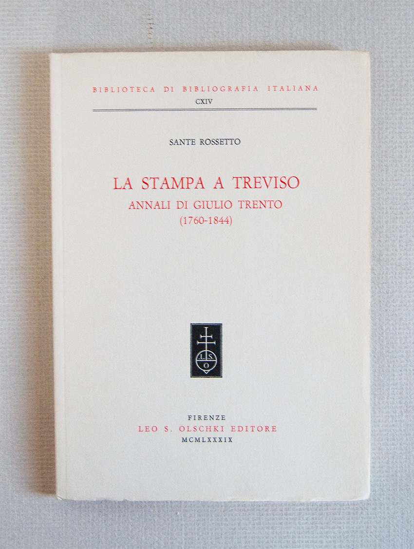 La stampa a Treviso. Annali di Giulio Trento (1760-1844)