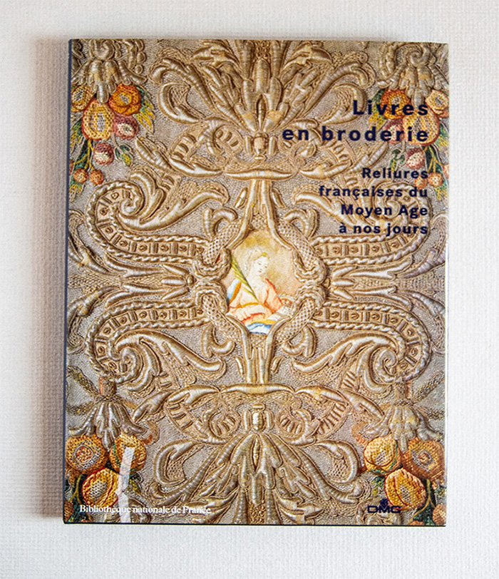 Livres en Broderie. Reliures françaises du Moyen Age à nos …