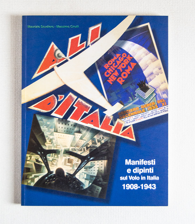 Manifesti e dipinti sul Volo in Italia 1908 - 1943. …