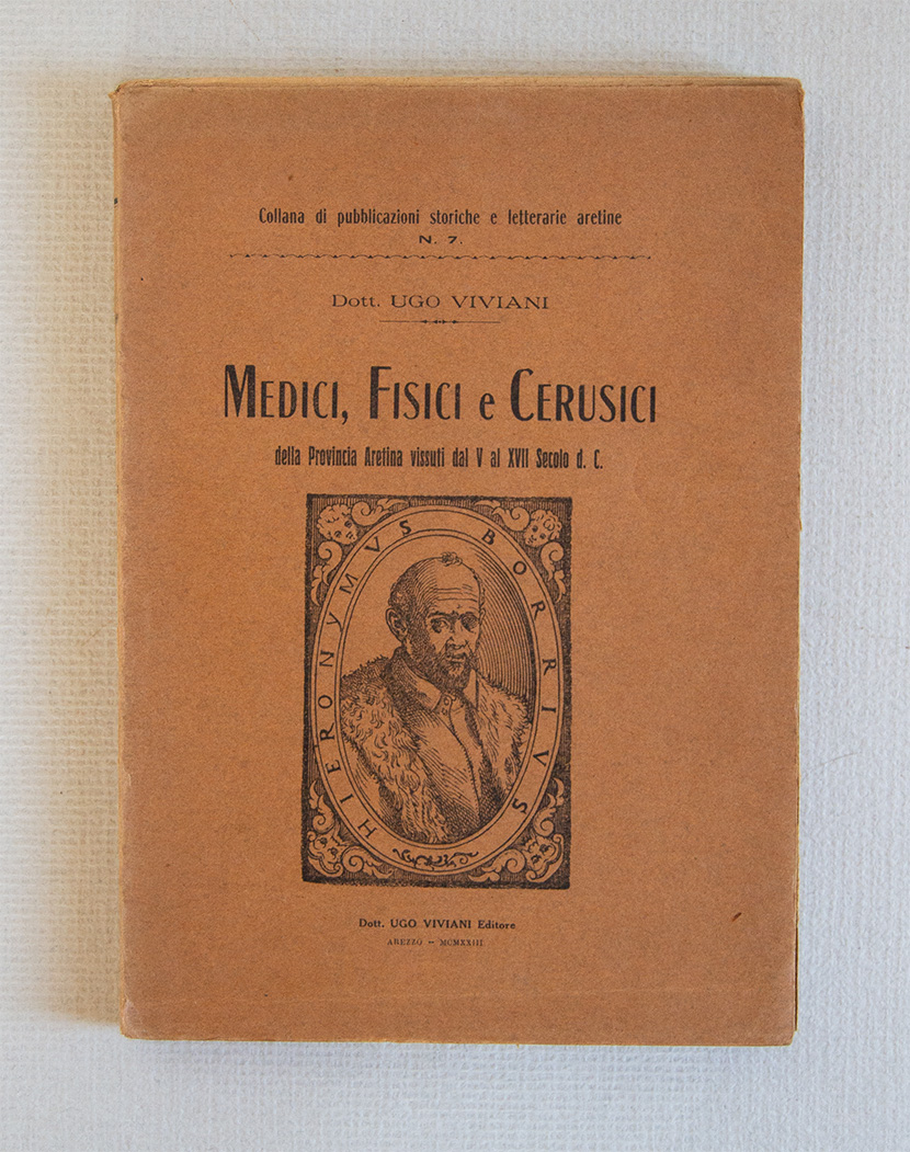 Medici Fisici e Cerusici della Provincia Aretina vissuti dal V …