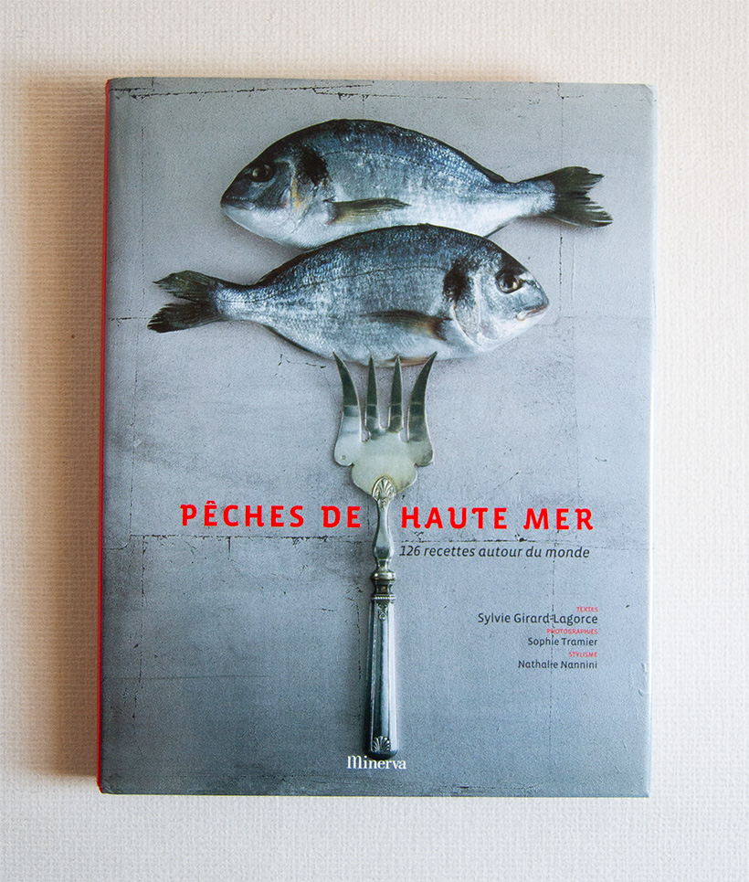 Peches de haute mer. 126 recettes autour du monde