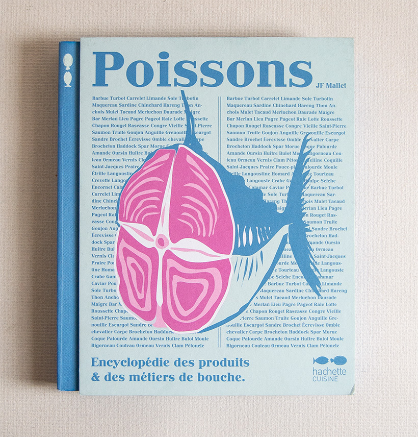 Poissons. Encyclopédie des produits & des métiers de bouche