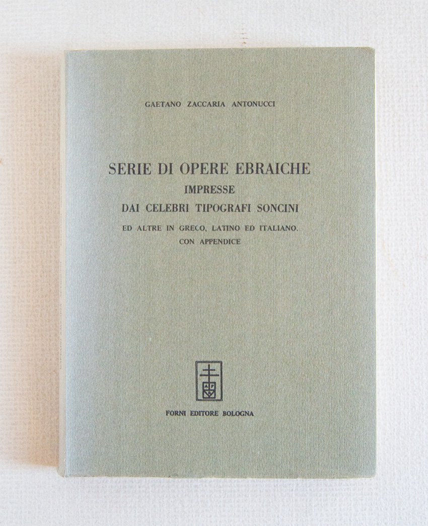 Serie di opere ebraiche impresse dai celebri tipografi Soncini ed …