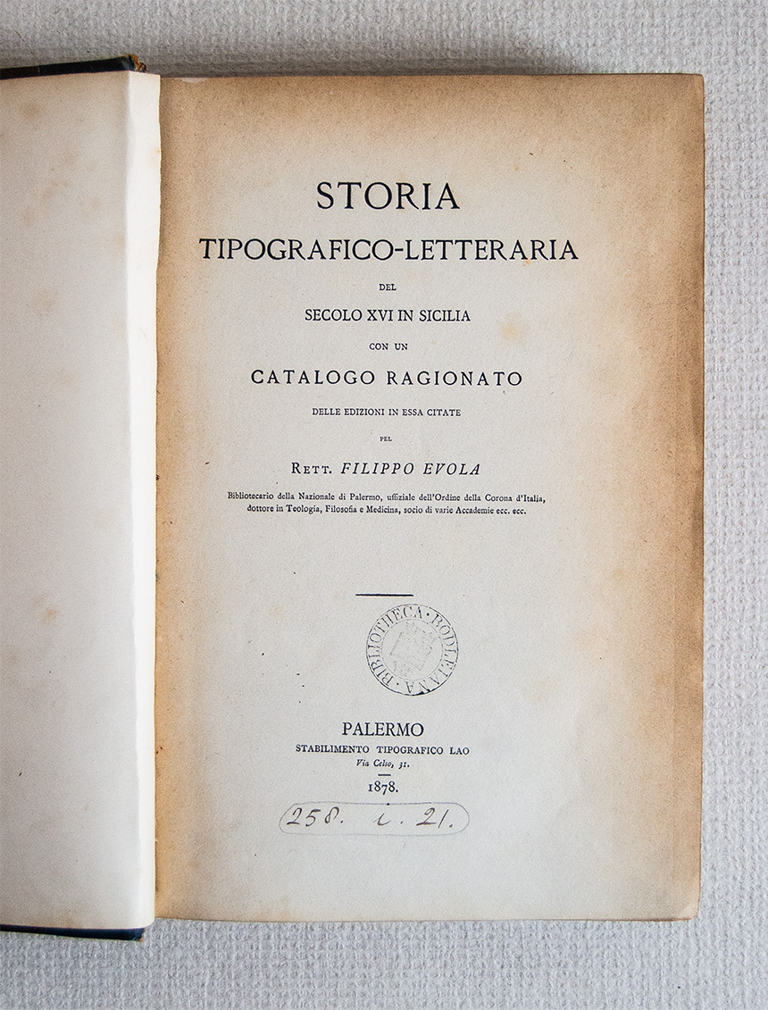 Storia Tipografico-Letteraria del Secolo XVI in Sicilia con un catalogo …