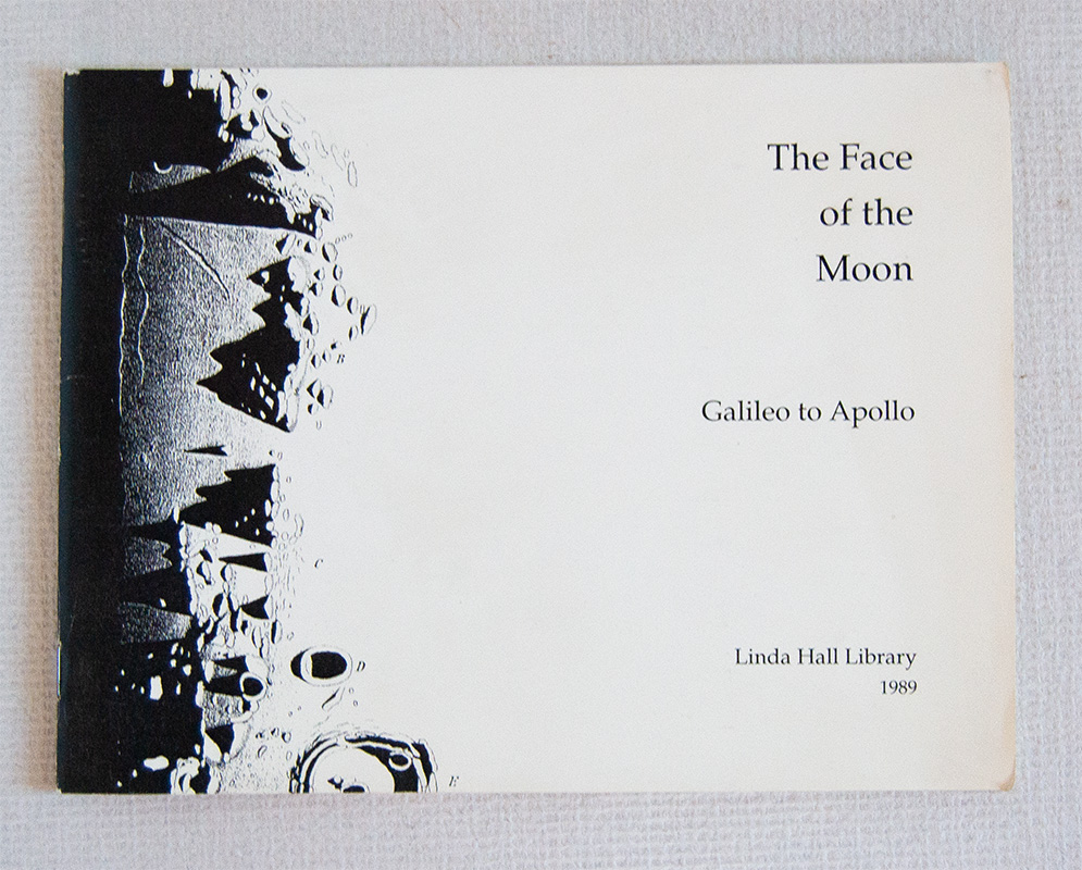 The Face of the Moon. Galileo to Apollo.