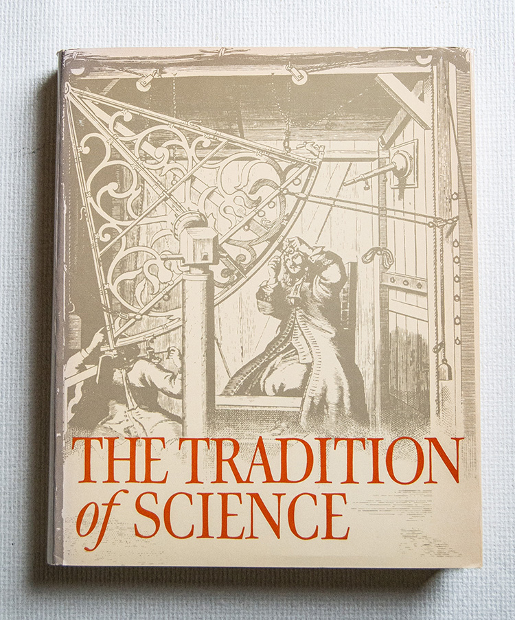 The Tradition of Science. Landmarks of Western Science in the …