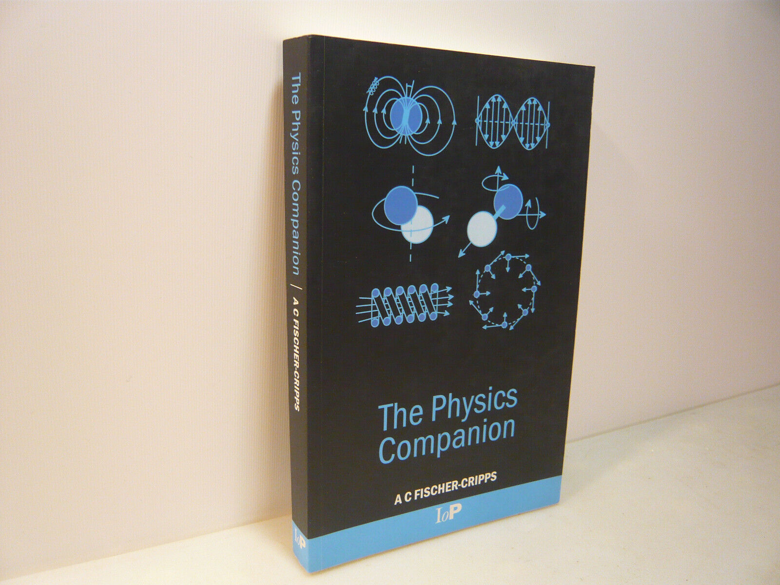 A.C. Fischer-Cripps, THE PHYSICS COMPANION, London, 2003