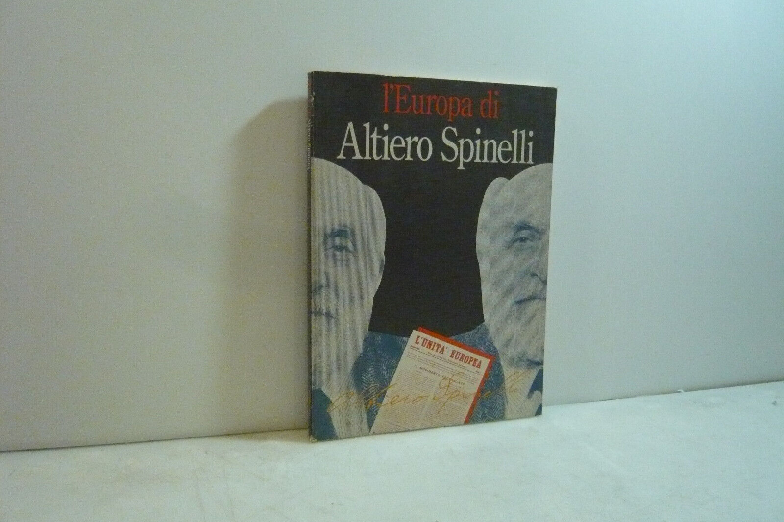 AA.VV.,L'EUROPA DI ALTIERO SPINELLI,Il Mulino,1994[politica