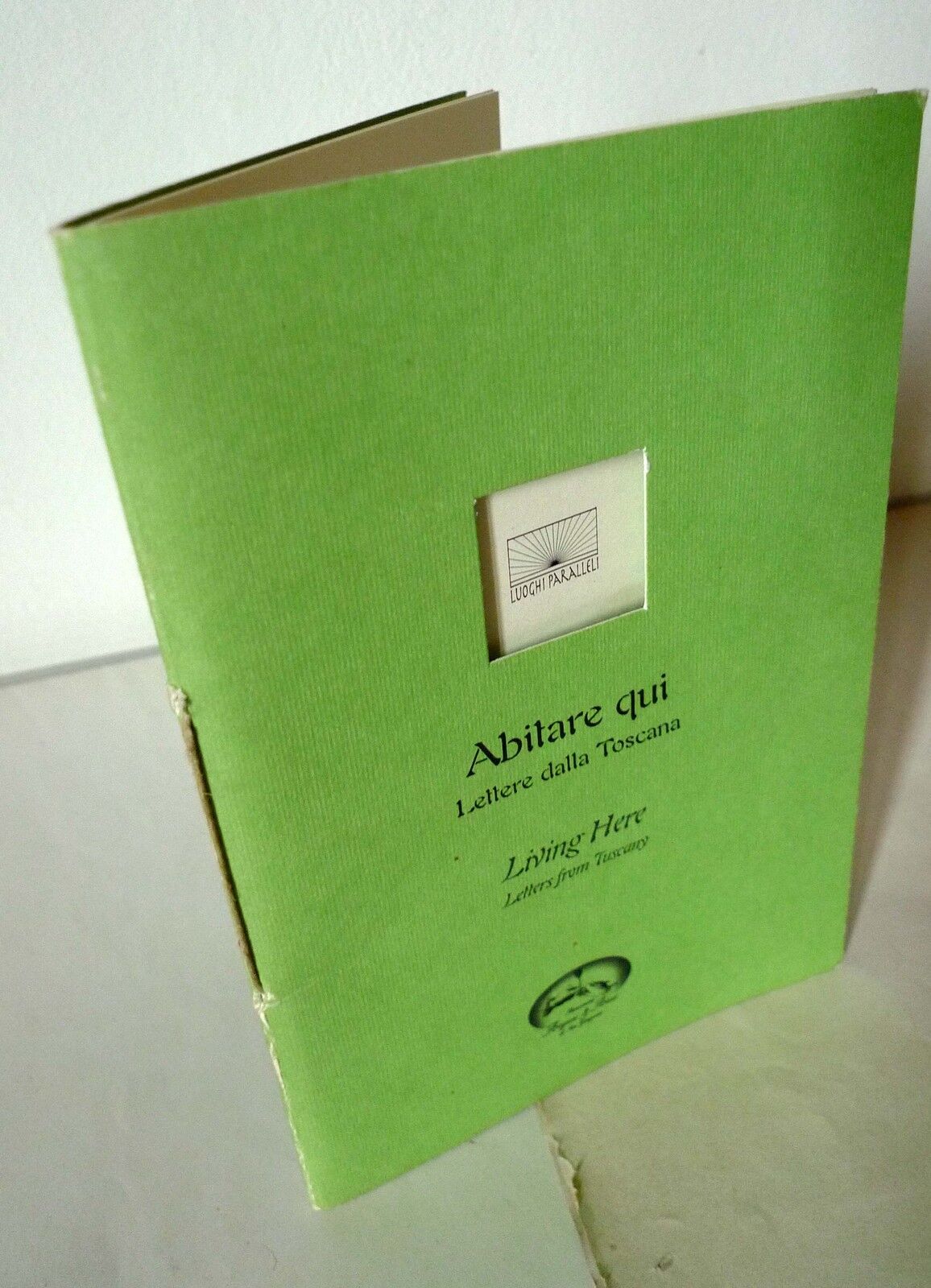 ABITARE QUI.LETTERE DALLA TOSCANA.LETTERS FROM TUSCANY,2003,San Gimignano