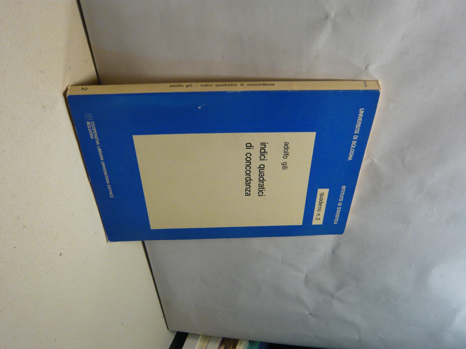 Adolfo Gili, INDICI QUADRATICI DI CONCORDANZA,Clueb 1978[statistica