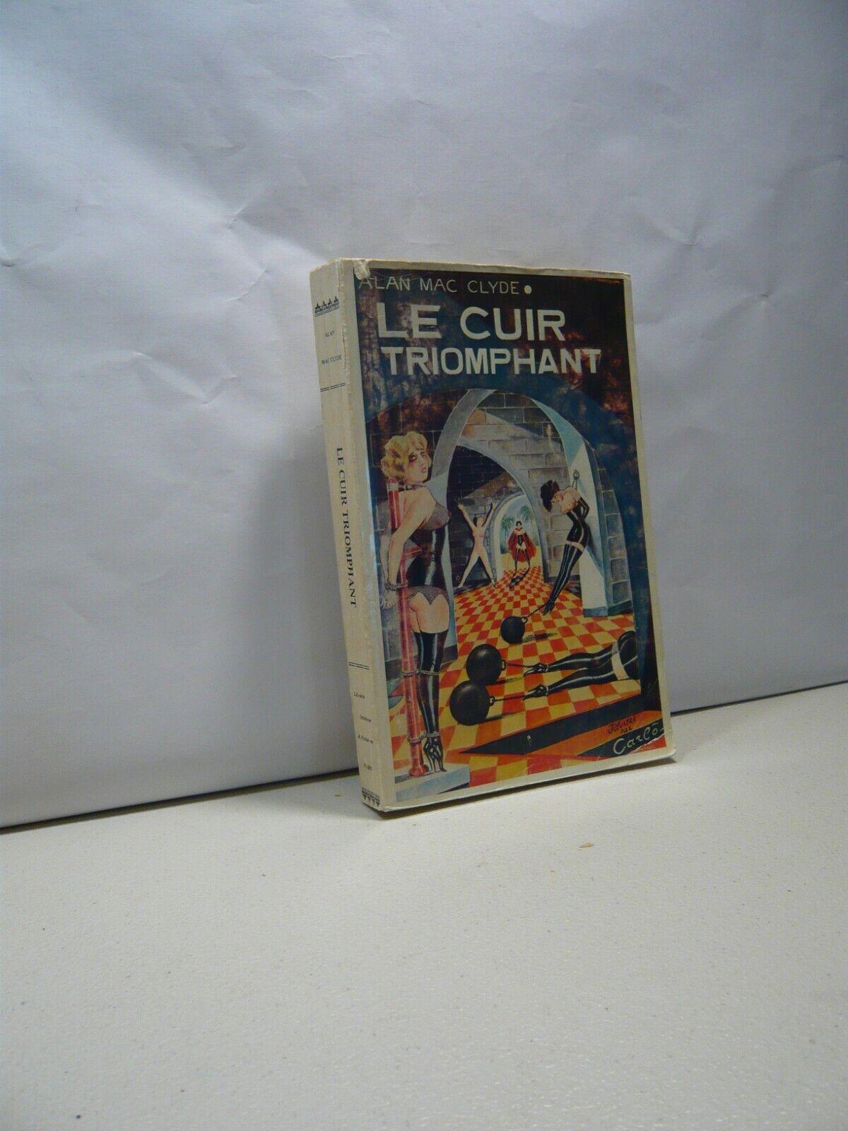 Alan Mac Clyde LE CUIR TRIOMPHANT,Paris 1980[erotismo,narrativa