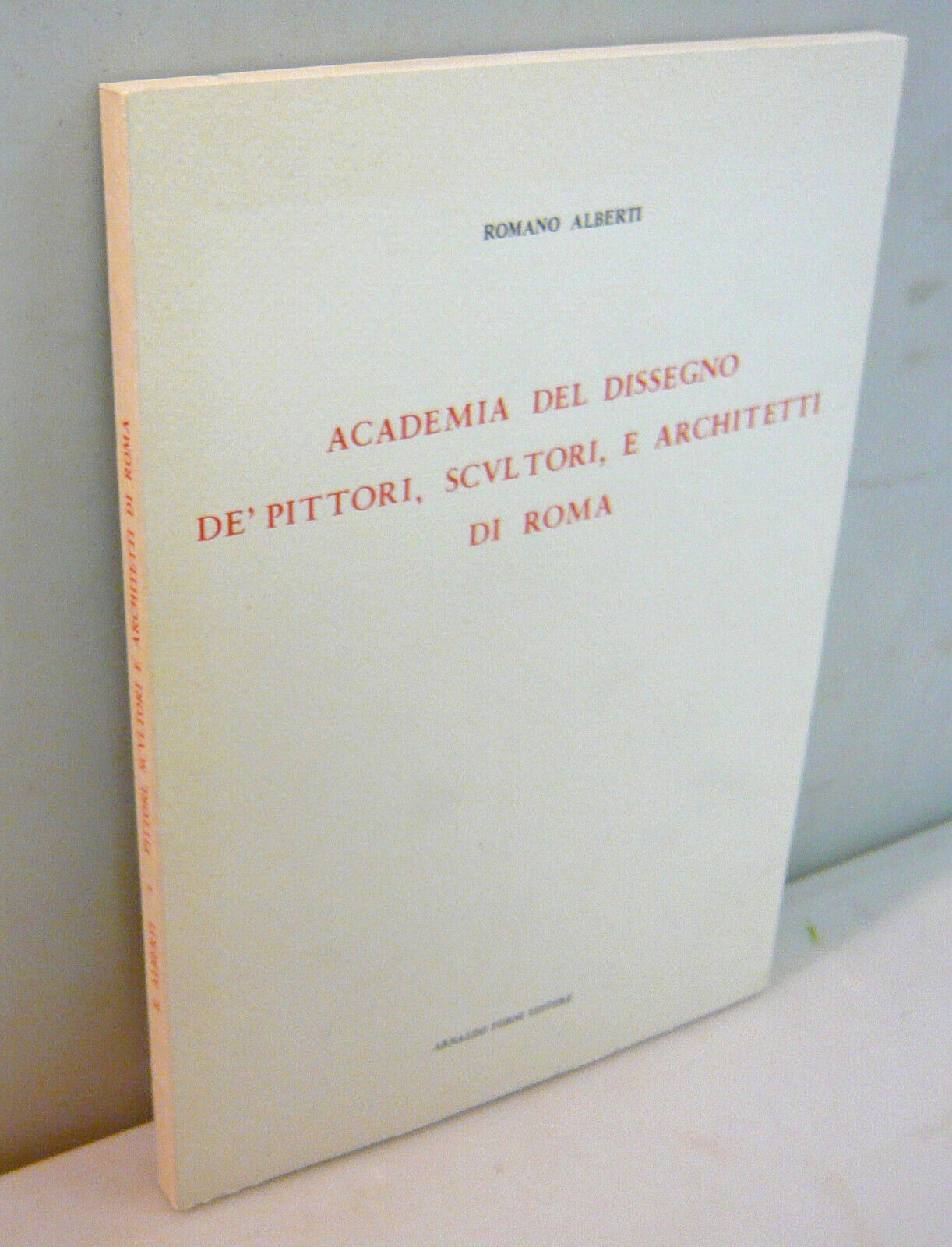 Alberti,ACADEMIA DEL DISSEGNO DE’PITTORI,SCULTORI,E ARCHITETTI DI ROMA,1604