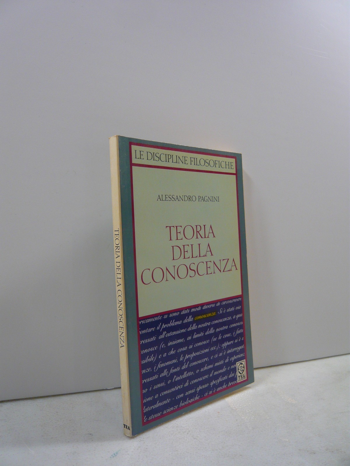 Alessandro Pagnini, Teoria Della Conoscenza TEA, Milano, 1997