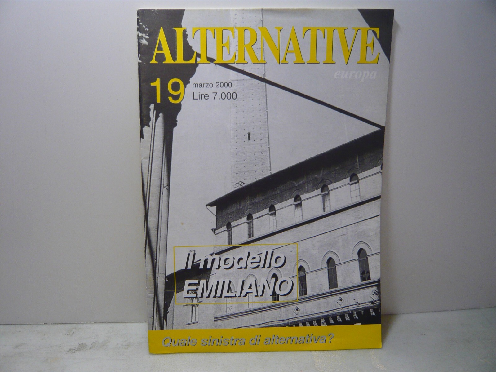 ALTERNATIVE EUROPA.Il modello emiliano,19 marzo 2000[rivista