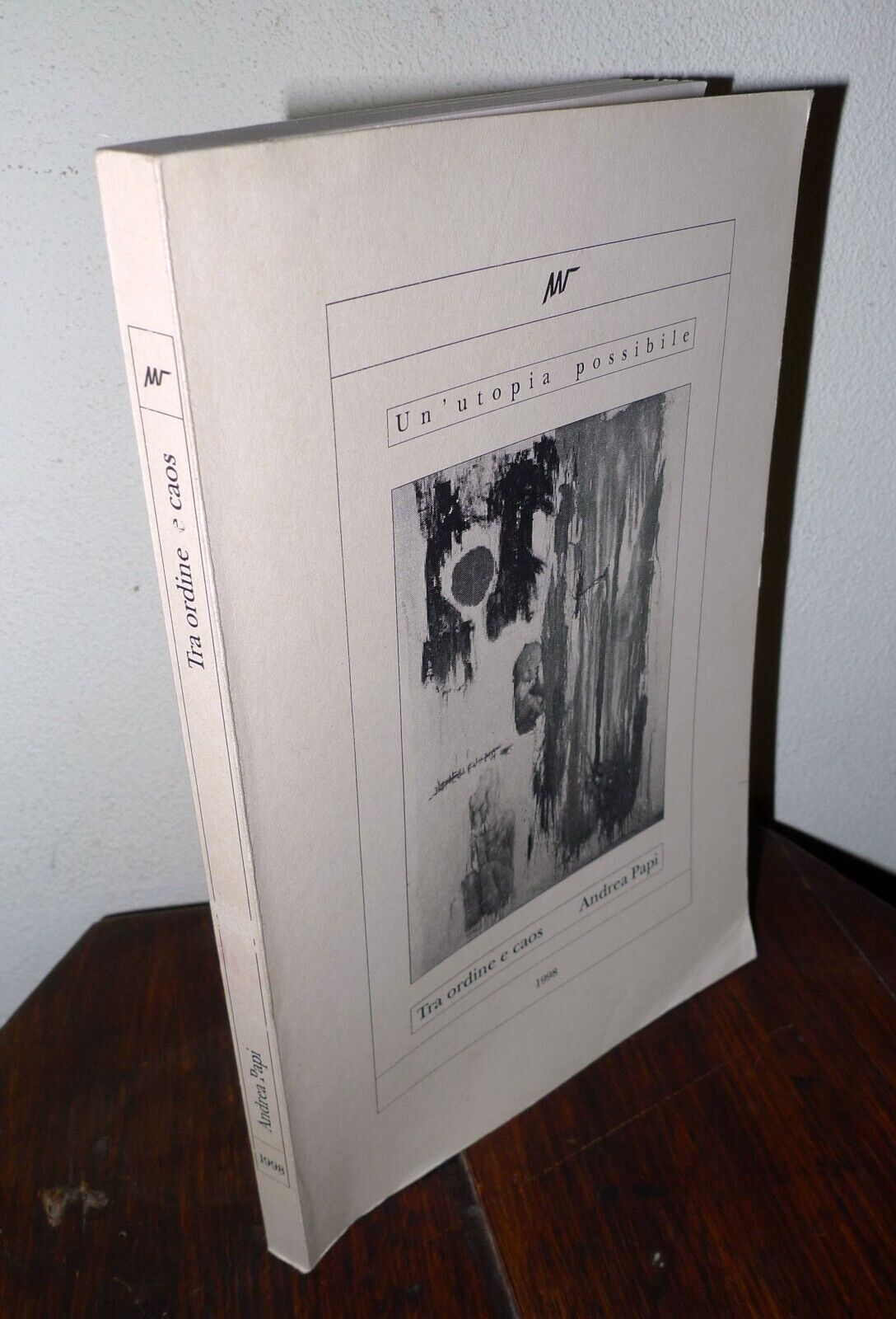Andrea Papi,TRA ORDINE E CAOS.UN'UTOPIA POSSIBILE,1998[POLITICA,ANARCHIA