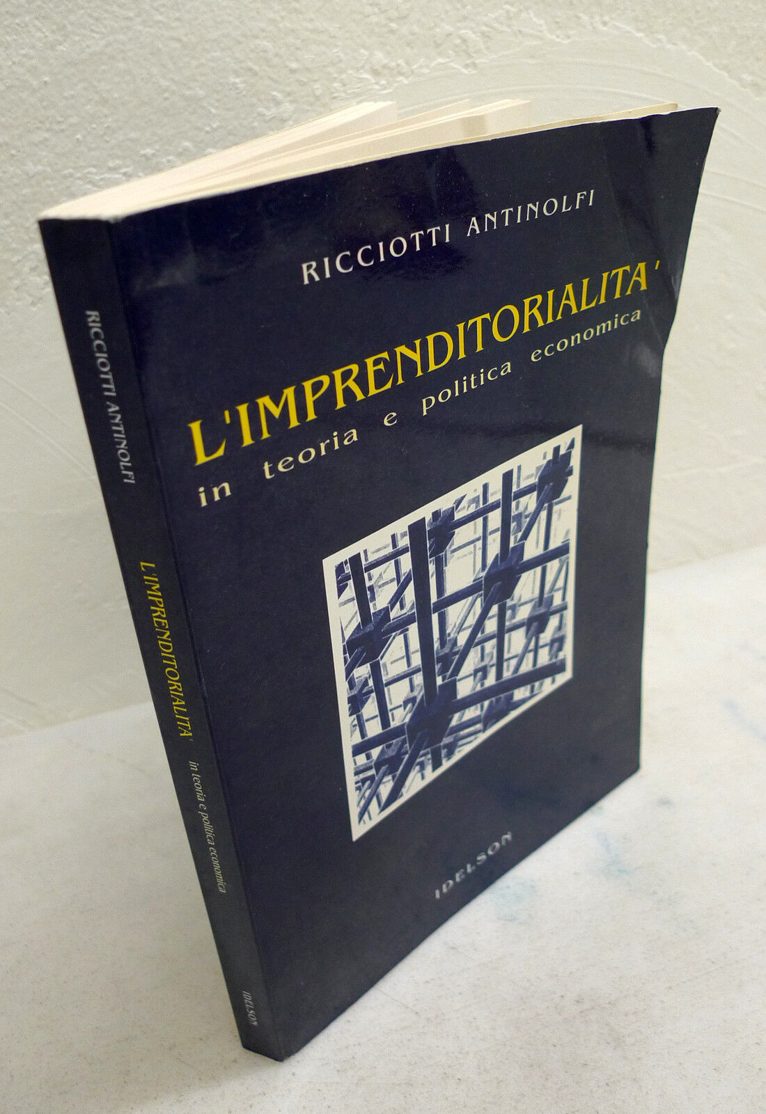 Antinolfi,L'IMPRENDITORIALITÀ IN TEORIA E POLITICA ECONOMICA,1993 Idelson