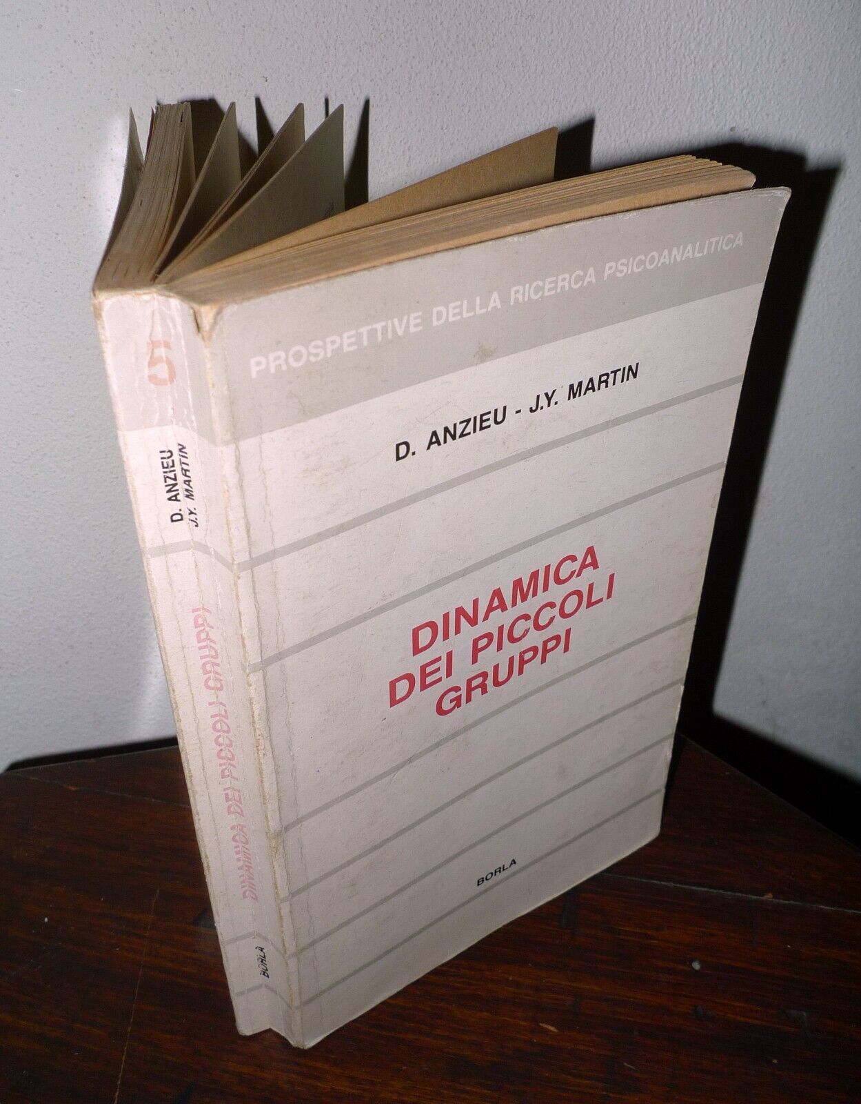 Anzieu/Martin,DINAMICA DEI PICCOLI GRUPPI,1990 Borla[psicologia,psicoanalisi