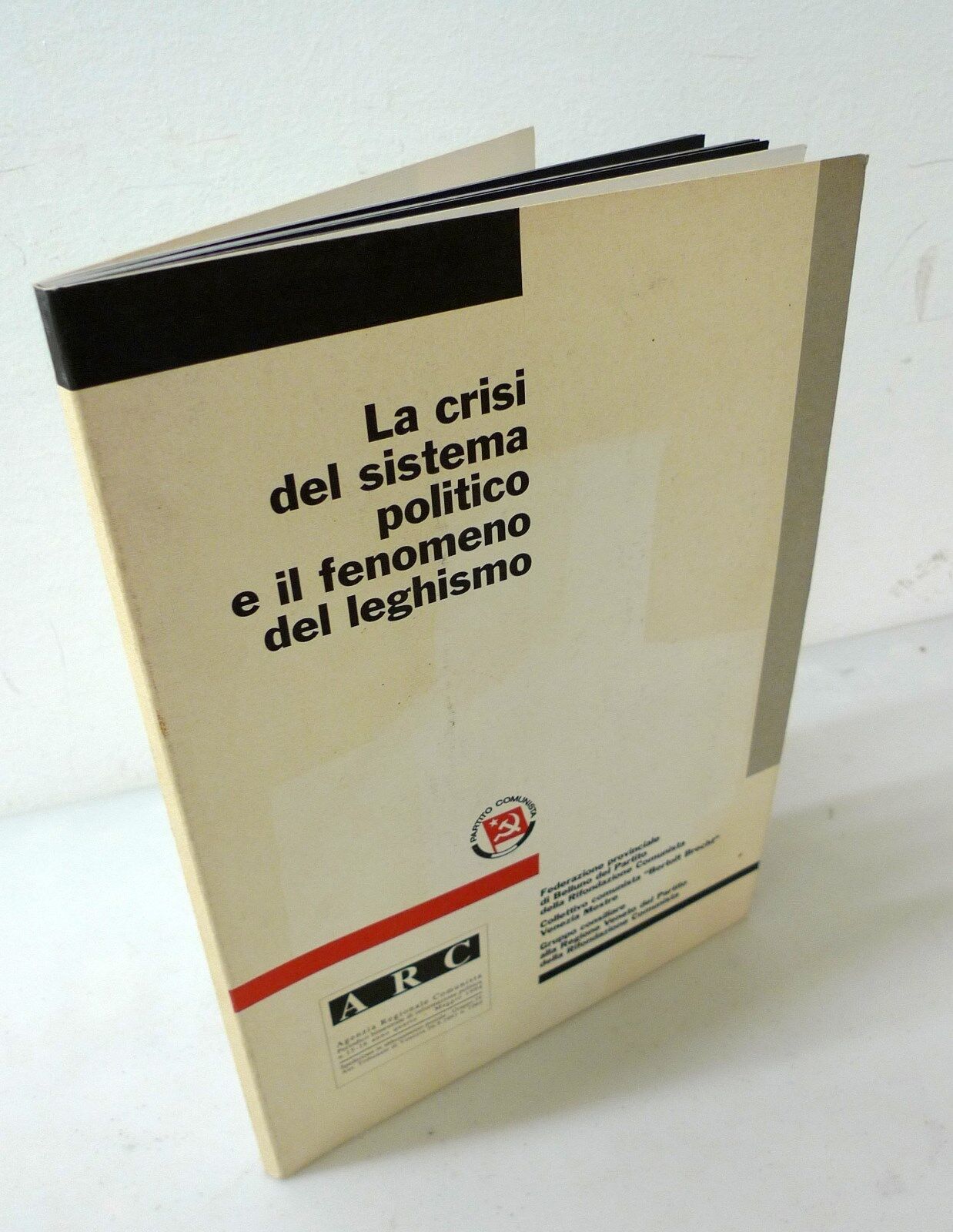 ARC n.15-16 1994.LA CRISI DEL SISTEMA POLITICO E IL FENOMENO …