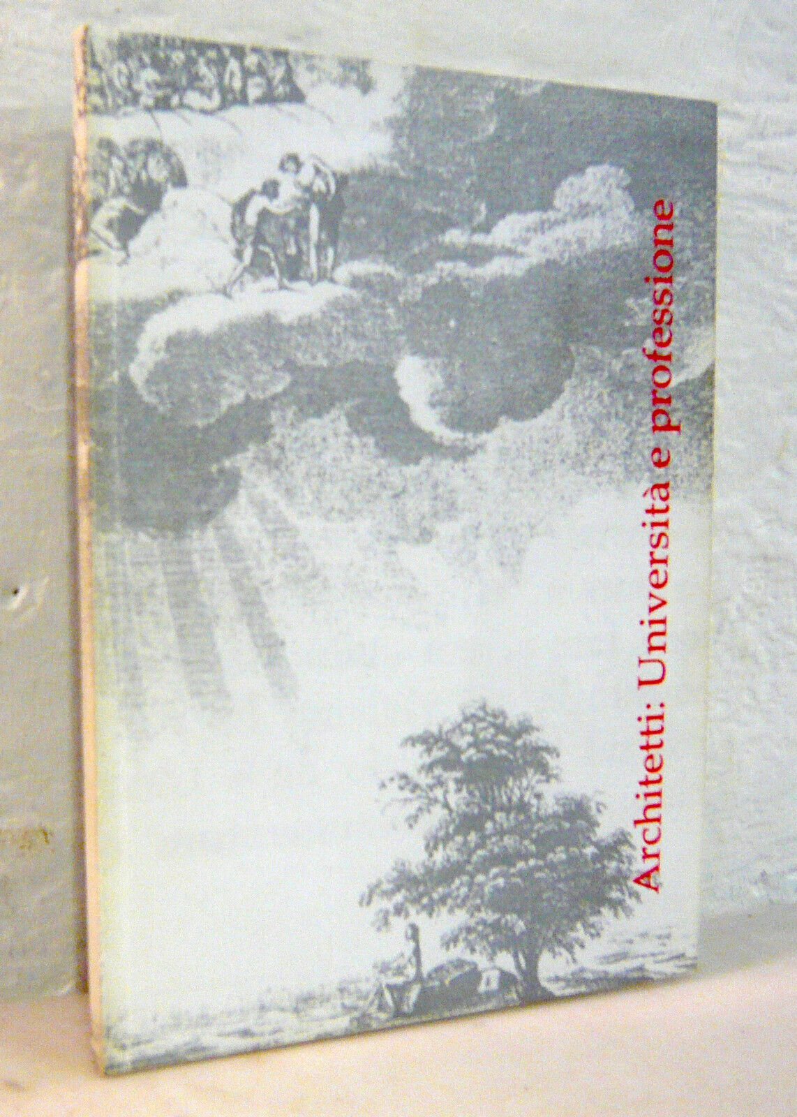 ARCHITETTI:UNIVERSITÀ E PROFESSIONE.Atti Convegno Ravenna,2002[architettura