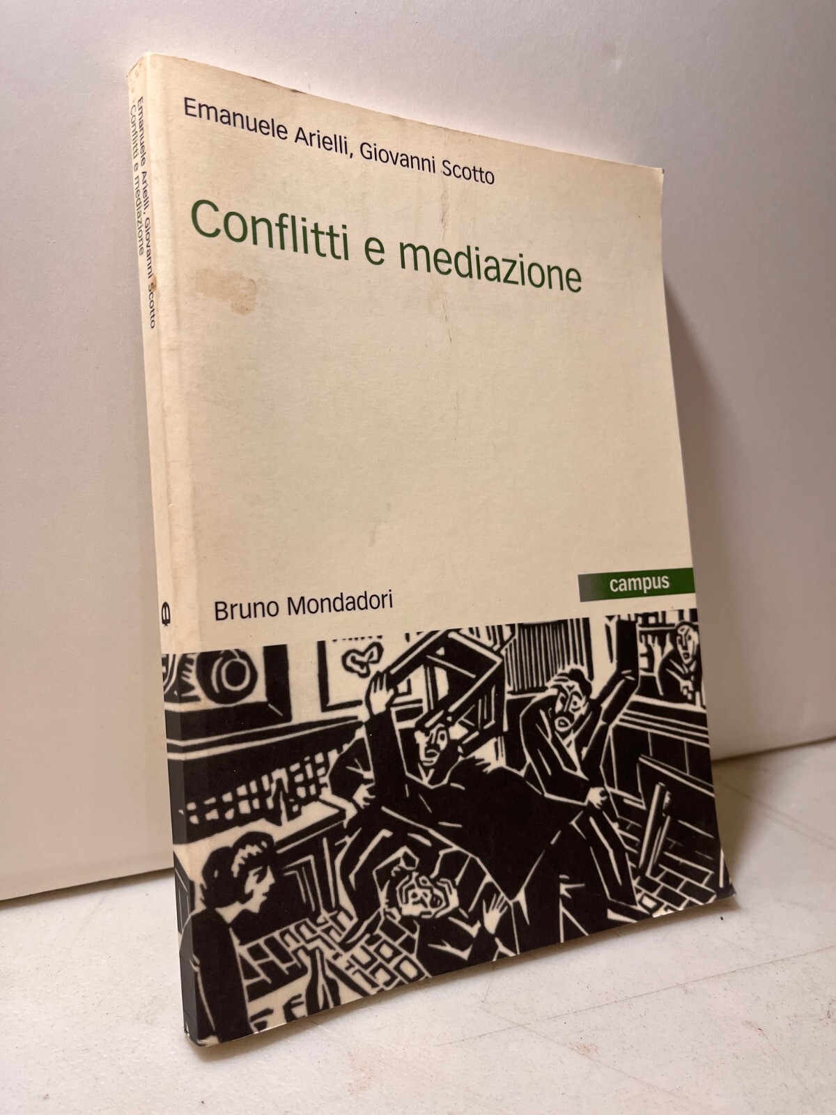 Arielli,Scotto,CONFLITTI E MEDIA ZIONE,Bruno Mondadori 2003