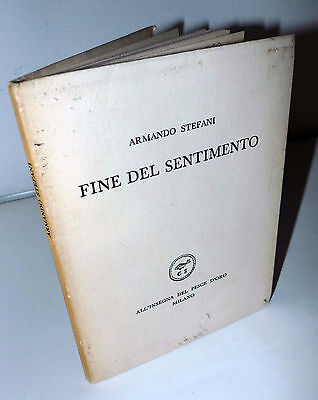 Armando Stefani,FINE DEL SENTIMENTO,1958 all'Insegna del Pesce d'Oro[Scheiwiller