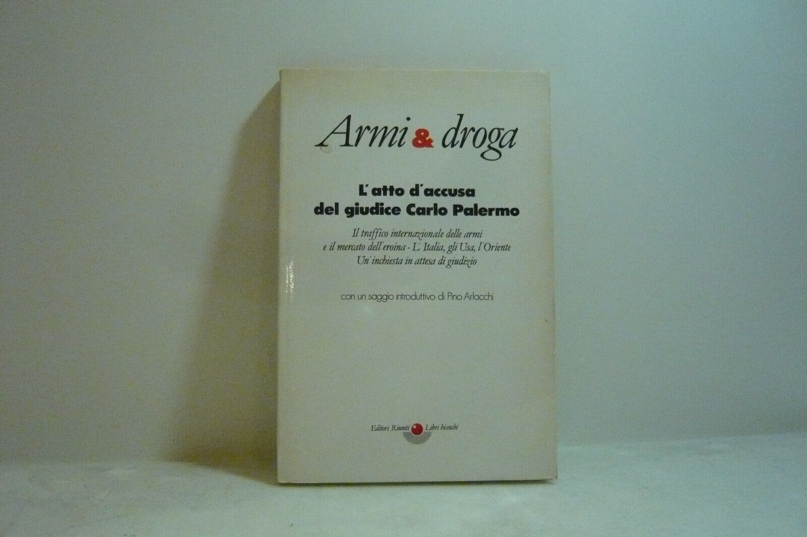 ARMI E DROGA,Roma, 1988[inchiesta
