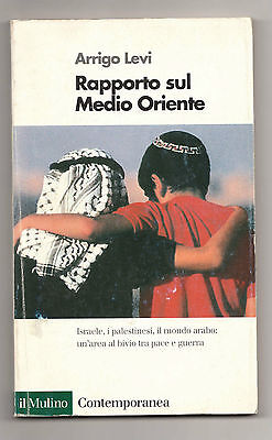 Arrigo Levi,RAPPORTO SUL MEDIO ORIENTE,Mulino 1998[Israele,Palestina,guerra,pace