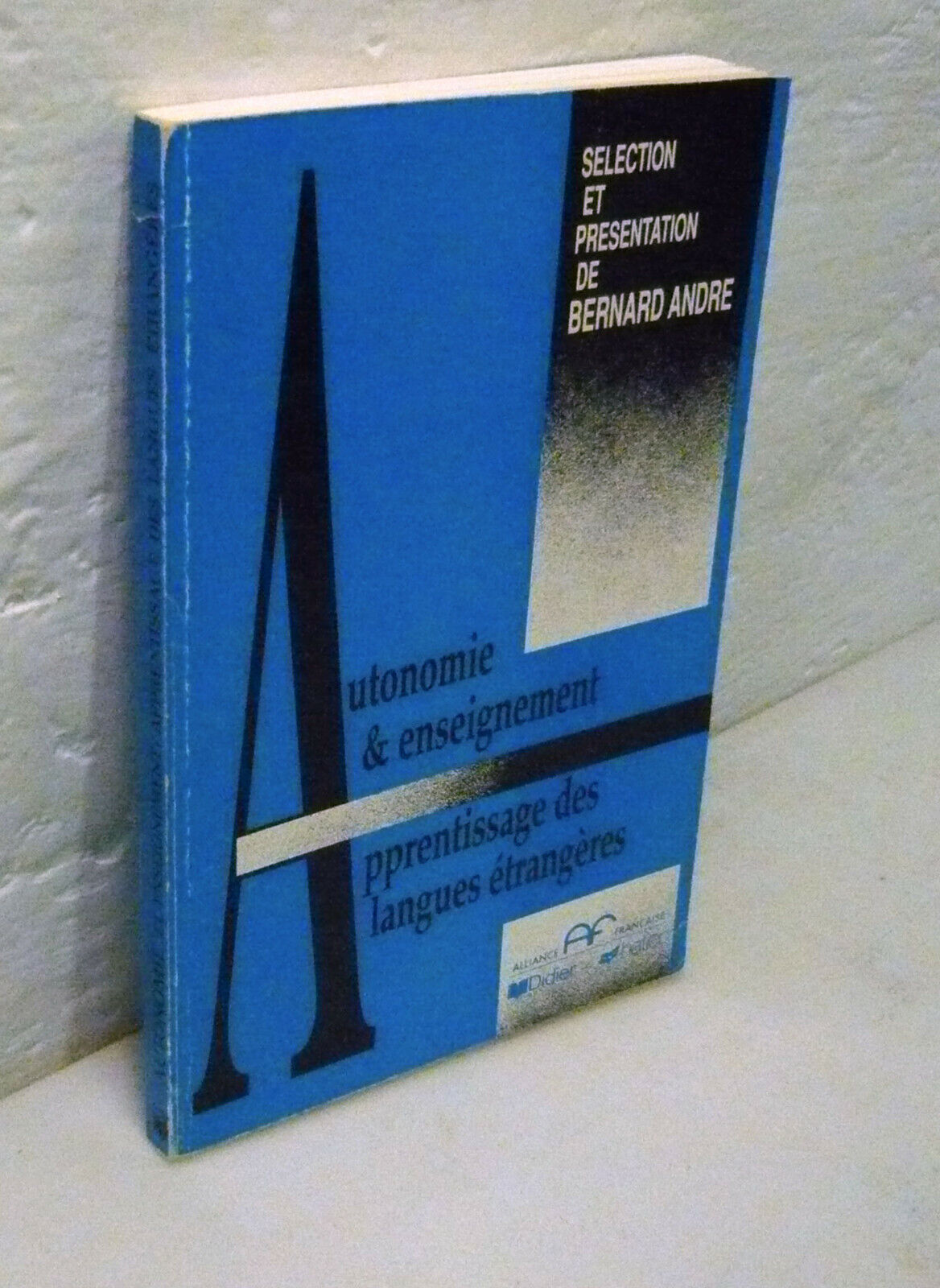 AUTONOMIE&ENSEIGNEMENT.Apprentissage des langues étrangères,'89[didattica lingue