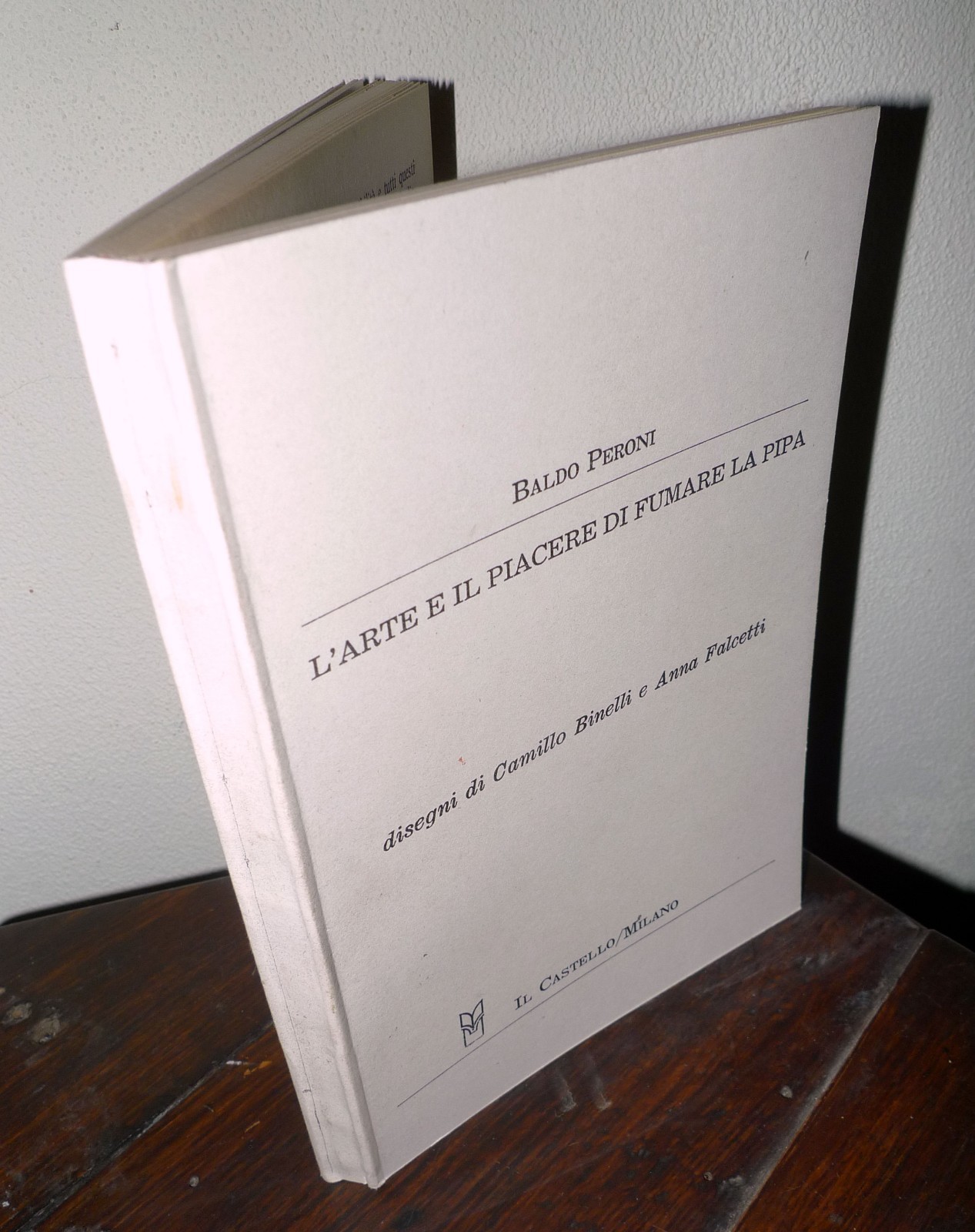 Baldo Peroni,L'ARTE E IL PIACERE DI FUMARE LA PIPA,1969 Il …