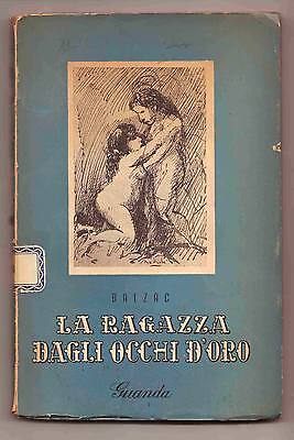 Balzac,LA RAGAZZA DAGLI OCCHI D'ORO,Guanda 1946[cura Attilio Bertolucci