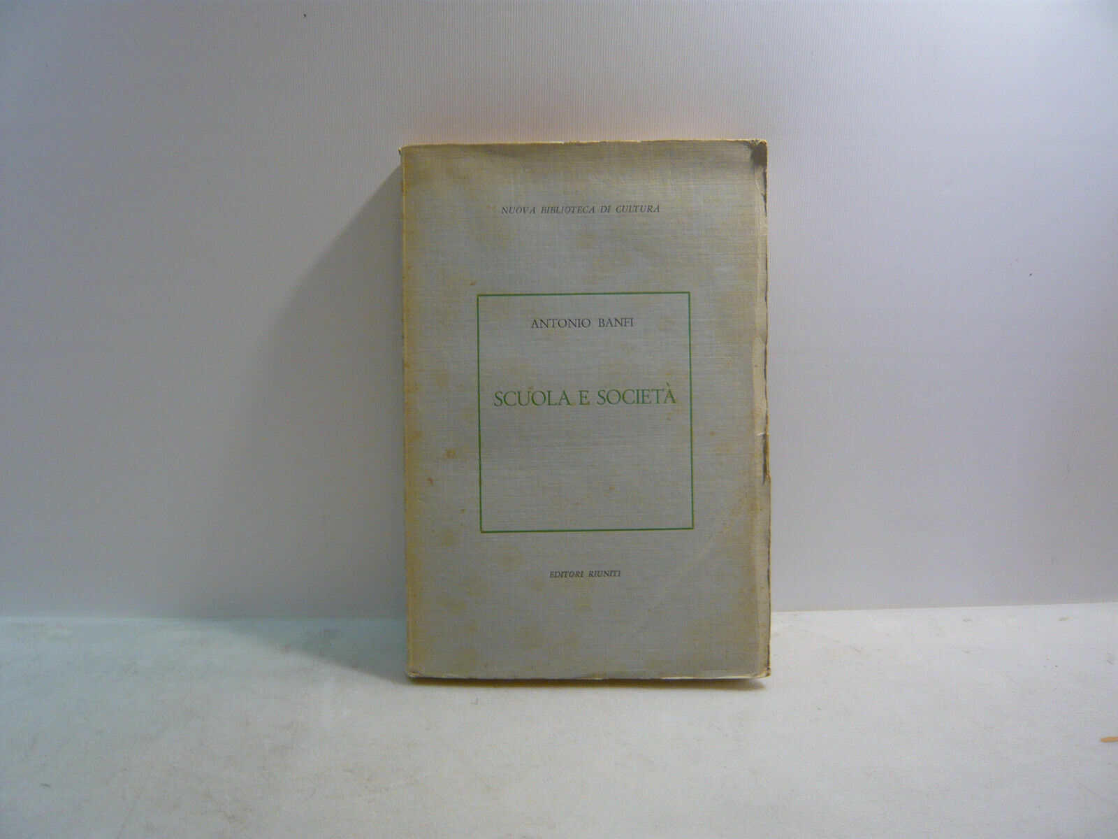 Banfi,SCUOLA E SOCIETA,Roma,1958